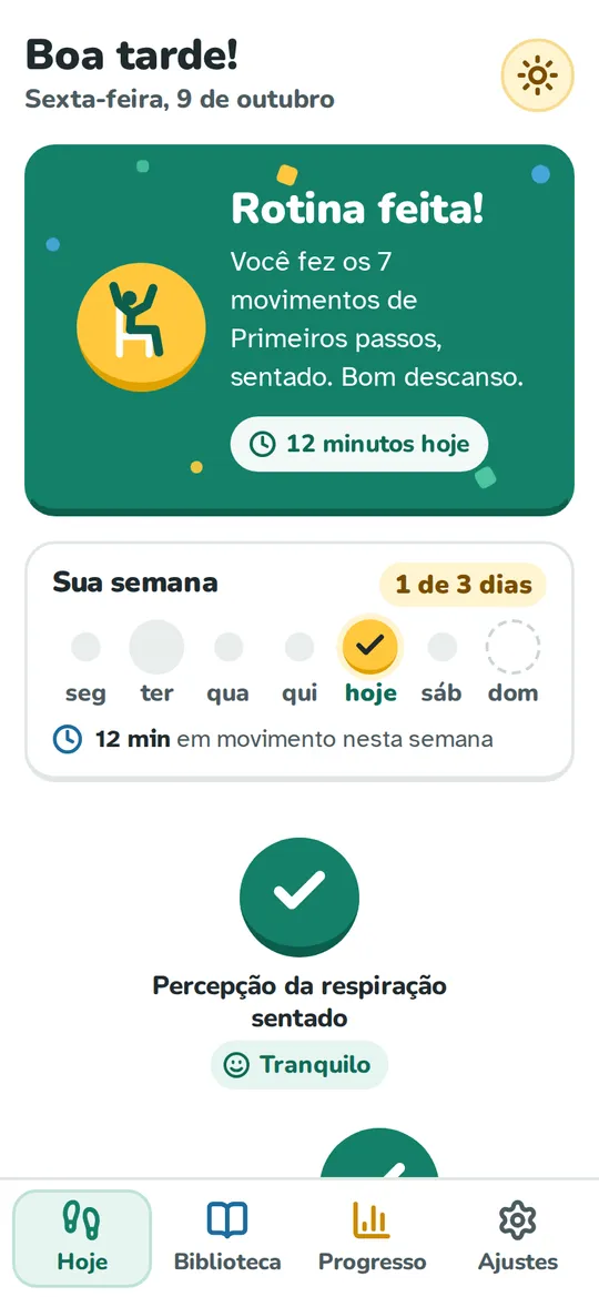 Tela Hoje depois da rotina: Rotina feita!, 12 minutos hoje, e o cartão Sua semana com os 7 dias em bolinhas, 1 de 3 dias e 12 min em movimento nesta semana.